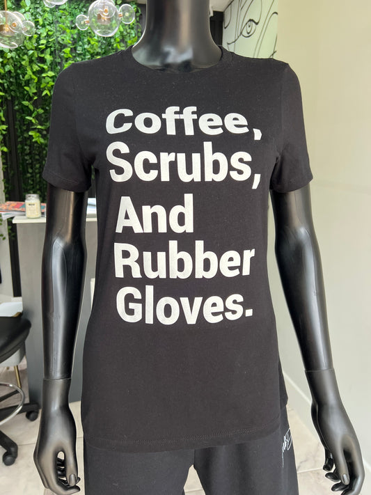 Coffee, Scrubs, & Rubber Gloves Tee - Black